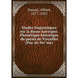 Etudes linguistiques sur la Basse Auvergne. PhoneÌtique historique du 