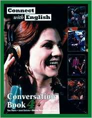 Connect with English Conversation Book 4, Vol. 4, (0072927674), Pam 