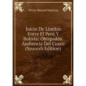   Del Cuzco (Spanish Edition) VÃ­ctor Manuel MaÃºrtua Books
