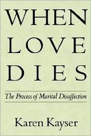 When Loves Dies, (0898620864), Karen Kayser, Textbooks   Barnes 
