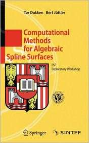 Computational Methods for Algebraic Spline Surfaces ESF Exploratory 