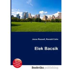  Elek Bacsik Ronald Cohn Jesse Russell Books