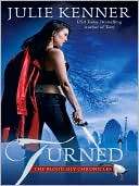 Turned (Blood Lily Chronicles Julie Kenner