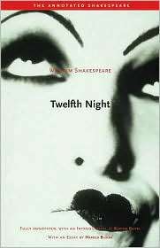 Twelfth Night Or, What You Will (Annotated Shakespeare Series 