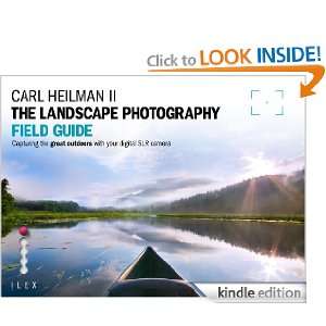 The Landscape Photography Field Guide Capturing the Great Outdoors 