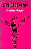 Crucifixion, (080061268X), Martin Hengel, Textbooks   