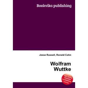  Wolfram Wuttke Ronald Cohn Jesse Russell Books