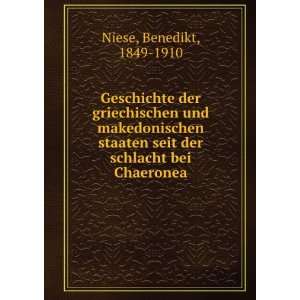   der Schlacht bei Chaeronea. 01 Benedictus, 1849 1910 Niese Books