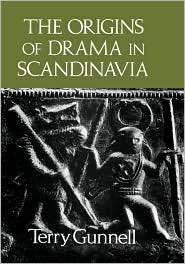 The Origins of Drama in Scandinavia, (0859914585), Terry Gunnell 