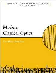 Modern Classical Optics, (019859965X), Geoffrey Brooker, Textbooks 