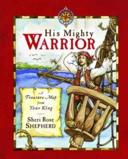   His Mighty Warrior A Treasure Map from Your King by 