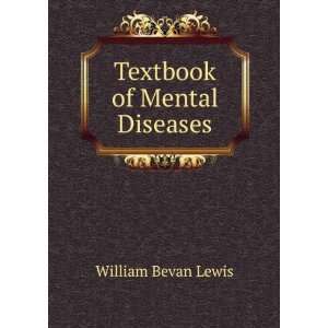  Textbook of Mental Diseases William Bevan Lewis Books