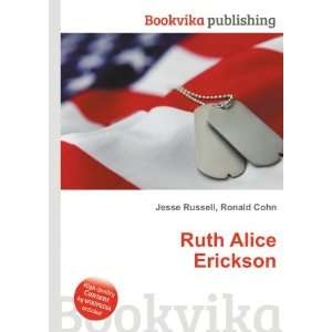  Ruth Alice Erickson Ronald Cohn Jesse Russell Books