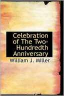 Celebration of the William J. Miller