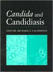 Candida and Candidiasis, (1555812120), Richard A. Calderone, Textbooks 