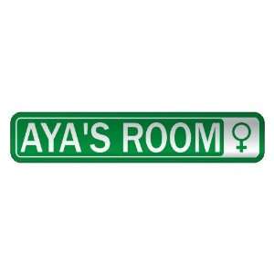   AYA S ROOM  STREET SIGN NAME