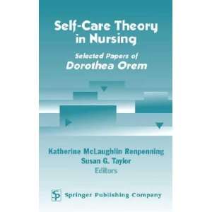  Self Care Theory in Nursing **ISBN 9780826117250 