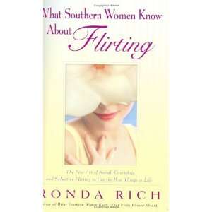  What Southern Women Know About Flirting The Fine Art of 
