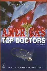 Americas Top Doctors, (1883769906), Castle Connolly Medical Ltd 