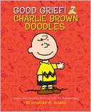 Good Grief Charlie Brown Charles M. Schulz