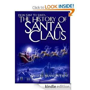   Of Santa Claus Gregory Branson Trent  Kindle Store