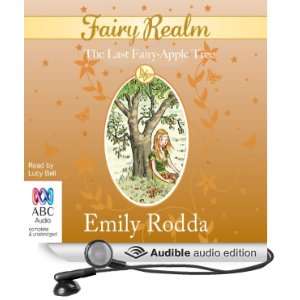 The Last Fairy Apple Tree Fairy Realm, Book 4 [Unabridged] [Audible 