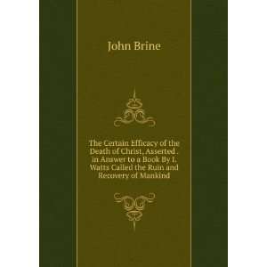   Book By I. Watts Called the Ruin and Recovery of Mankind John Brine