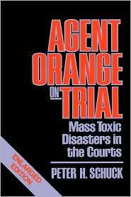 Agent Orange On Trial, (0674010264), Peter H. Schuck, Textbooks 