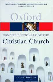 The Concise Oxford Dictionary of the Christian Church, (019861442X), E 