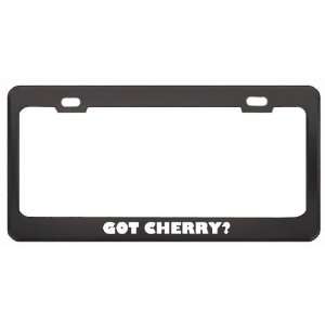 Got Cherry? Career Profession Black Metal License Plate Frame Holder 