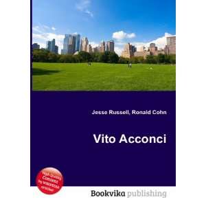  Vito Acconci Ronald Cohn Jesse Russell Books