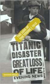   the Titanic 1912, (0117024031), Tim Coates, Textbooks   