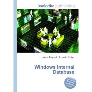  Windows Internal Database Ronald Cohn Jesse Russell 