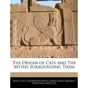   and The Myths Surrounding Them (9781241713126) Gwendolyn Buell Books