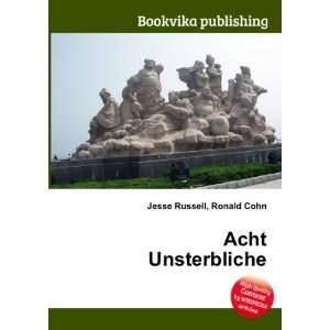  Acht Unsterbliche Ronald Cohn Jesse Russell Books