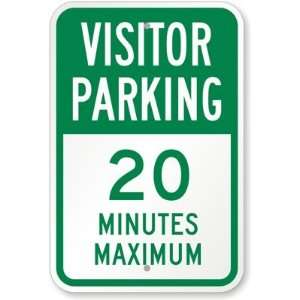  Visitor Parking 20 Minutes Maximum Aluminum Sign, 18 x 12 