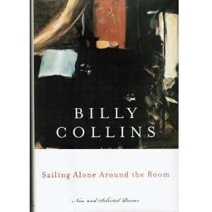  Sailing Alone Around the Room Billy Collins Books