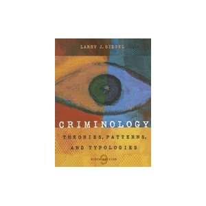  Criminology  Theories, Patterns, and Typologies 9TH 