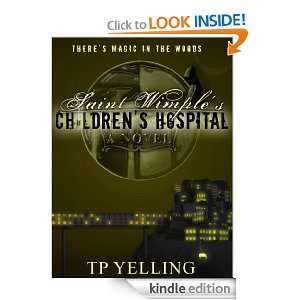 Saint Wimples Childrens Hospital T.P. Yelling  Kindle 