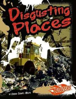   & NOBLE  Disgusting Places by Connie Colwell Miller, Capstone Press