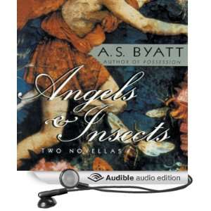   & Insects (Audible Audio Edition) A. S. Byatt, Nadia May Books