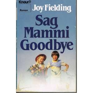  Sag Mammi Goodbye (60386) joy Fielding Books