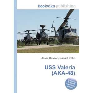  USS Valeria (AKA 48) Ronald Cohn Jesse Russell Books