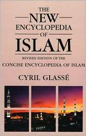   of Islam, (0759101892), Cyril Glasse, Textbooks   