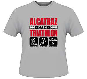 Alcatraz Dig Dash Dive Funny Jail Prison Gray T Shirt  