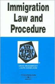 Immigration Law and Procedure in a Nutshell, (0314154167), David 