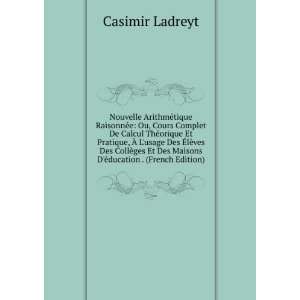   Ã©ducation . (French Edition) Casimir Ladreyt  Books