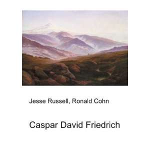 Caspar David Friedrich Ronald Cohn Jesse Russell Books