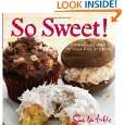 So Sweet Cookies, Cupcakes, Whoopie Pies, and More by Sur La Table 