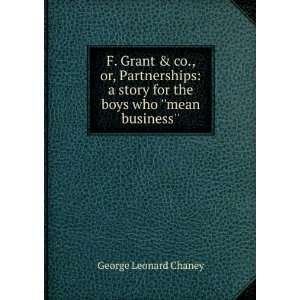   story for the boys who mean business George Leonard Chaney Books